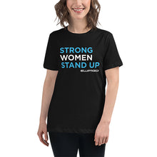 Load image into Gallery viewer, Strong Women Stand Up Women&#39;s T-Shirt