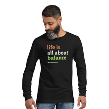 Load image into Gallery viewer, ElliptiGO Life is About Balance Unisex Long Sleeve T-Shirt